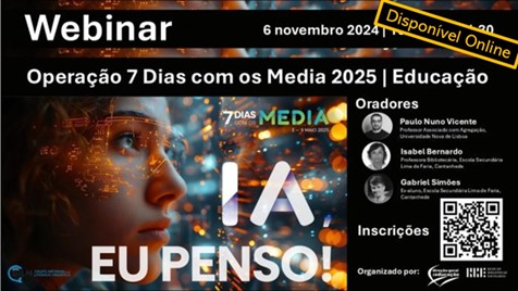 Webinar IA, eu penso! | Apresentação da “Operação 7 Dias com os Media 2025” | Disponível Online